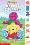 Barney's Book Of Clothes - Nancy Parent, Jay B. Johnson
