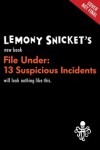 File Under: 13 Suspicious Incidents (All the Wrong Questions, #2.5) - Seth, Lemony Snicket