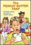 The Peanut Butter Trap - Elaine Moore, Meredith Johnson