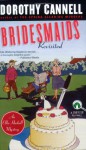 Bridesmaids Revisited - Dorothy Cannell