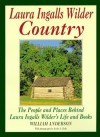 Laura Ingalls Wilder Country: The People and Places in Laura Ingalls Wilder's Life and books - William Anderson