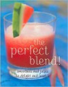 Perfect Blend - Parragon Publishing, Linda Doeser