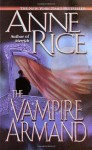 The Vampire Armand - Anne Rice