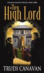 The High Lord (Black Magician Trilogy) - Trudi Canavan