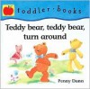 Teddy Bear, Teddy Bear Turnaround - Penny Dann