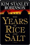 The Years of Rice and Salt - Kim Stanley Robinson