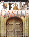 Castle (Eyewitness Books) - Christopher Gravett, Geoff Dann