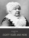 Eighty Years and More, Reminiscences 1815-1897 - Elizabeth Cady Stanton