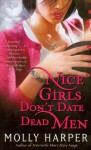 Nice Girls Don't Date Dead Men - Molly Harper