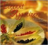 Elegant Appetizers: A Collection of Recipes with International Flair - Betty Evans