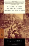 Maggie, a Girl of the Streets and Other New York Writings (Modern Library Classics) - Stephen Crane, Luc Sante