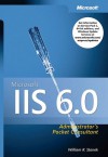 Microsoft® IIS 6.0 Administrator's Pocket Consultant - William R. Stanek