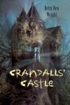 Crandalls' Castle - Betty Ren Wright