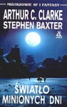 Światło minionych dni - Arthur C. Clarke, Stephen Baxter