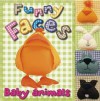 Funny Faces: Baby Animals (Funny Faces (Make Believe Ideas)) - Nick Page, Claire Page