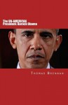 The Un-American President: Barack Obama - Thomas Brennan