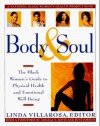 Body & Soul: The Black Women's Guide to Physical Health and Emotional Well-Being - Linda Villarosa