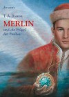 Merlin und die Flügel der Freiheit 5. Buch (German Edition) - Thomas A. Barron, Ian Schoenherr, Irmela Brender