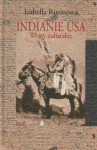 Indianie USA. Wojny indiańskie - Izabella Rusinowa