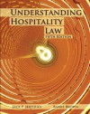 Understanding Hospitality Law with Answer Sheet (EI) (5th Edition) - Jack P Jeffries, Banks Brown, Will McDermott, American Hotel & Lodging Educational Institute, American Hotel & Lodging Association