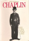 Chaplin: His Life and Art - David Robinson
