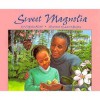 Sweet Magnolia - Virginia L. Kroll, Laura Jacques