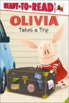 OLIVIA Takes a Trip (Olivia TV Tie-in) - Jared Osterhold