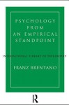 Psychology from an Empirical Standpoint - Franz Clemens Brentano