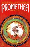 Promethea: Book Five - Alan Moore, J.H. Williams III, Mick Gray