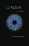 Cosmos: A Poem - James Applewhite