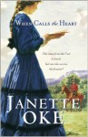 When Calls the Heart (Canadian West #1) - Janette Oke
