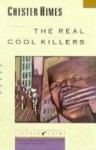 The Real Cool Killers - Chester Himes
