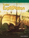 Tudor Explorations (People in the Past) - Haydn Middleton