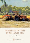 Farming in the 1920s and 30s - Jonathan Brown