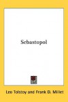 Sebastopol - Leo Tolstoy