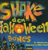 Shake Dem Halloween Bones - W. Nikola-Lisa, Mike Reed