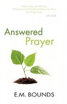 Answered Prayer - E.M. Bounds