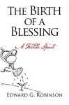 The Birth of a Blessing - Edward Robinson