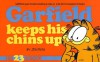Garfield Keeps His Chins Up - Jim Davis