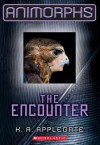 The Encounter (Animorphs Series #3) - Katherine Applegate