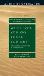 Wherever You Go, There You Are: Mindfulness Meditation in Everyday Life - Jon Kabat-Zinn