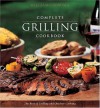 Complete Grilling Cookbook (Williams-Sonoma Complete Cookbooks) - Williams-Sonoma