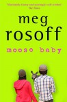 Moose Baby - Meg Rosoff