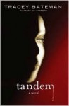 Tandem: A Novel - Tracey Bateman