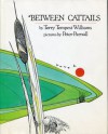 Between Cattails - Terry Tempest Williams