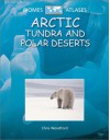 Arctic Tundra and Polar Deserts - Chris Woodford