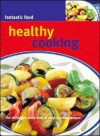 Healthy Cooking - Parragon Publishing