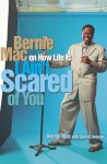 I Ain't Scared of You - Bernie Mac, Darrell Dawsey
