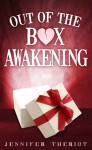 Out of the Box Awakening - Jennifer Theriot
