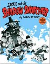 Jackie and the Shadow Snatcher - Lawrence Di Fiori